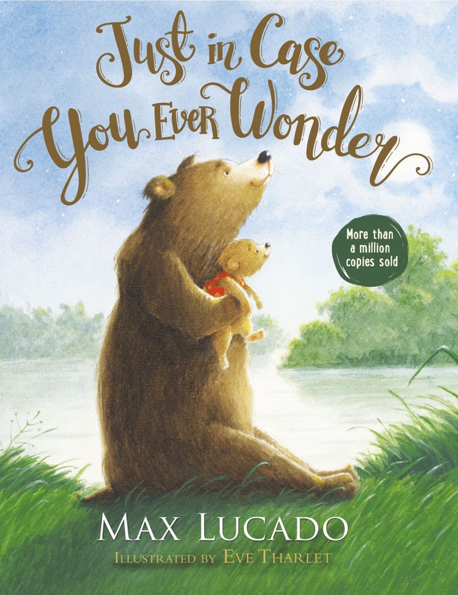 Just in Case You Ever Wonder | Children's Book by Max Lucado #JustInCaseYouEverWonder